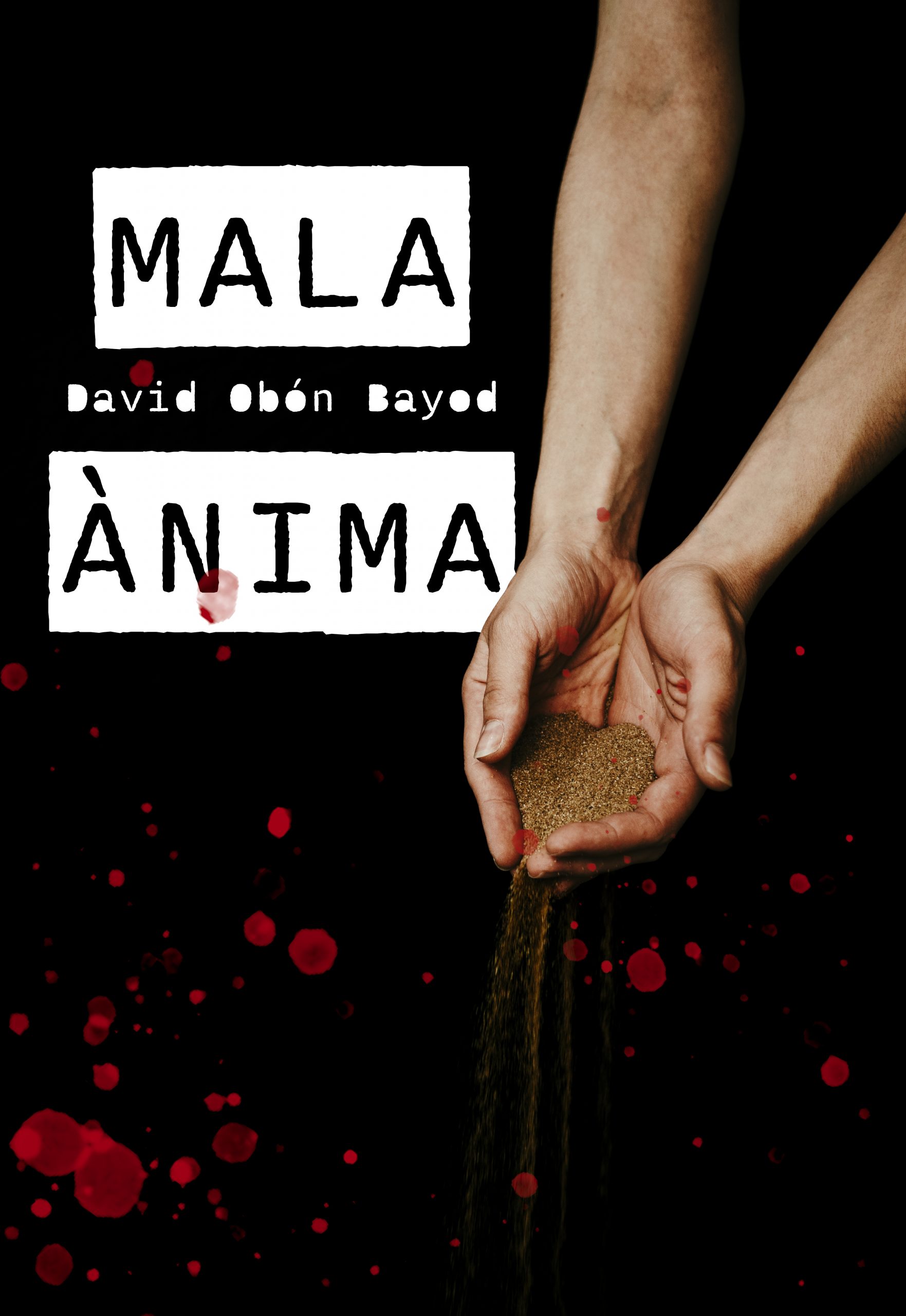 Portada Mala ànima, novel·la negra de David Obón Bayod