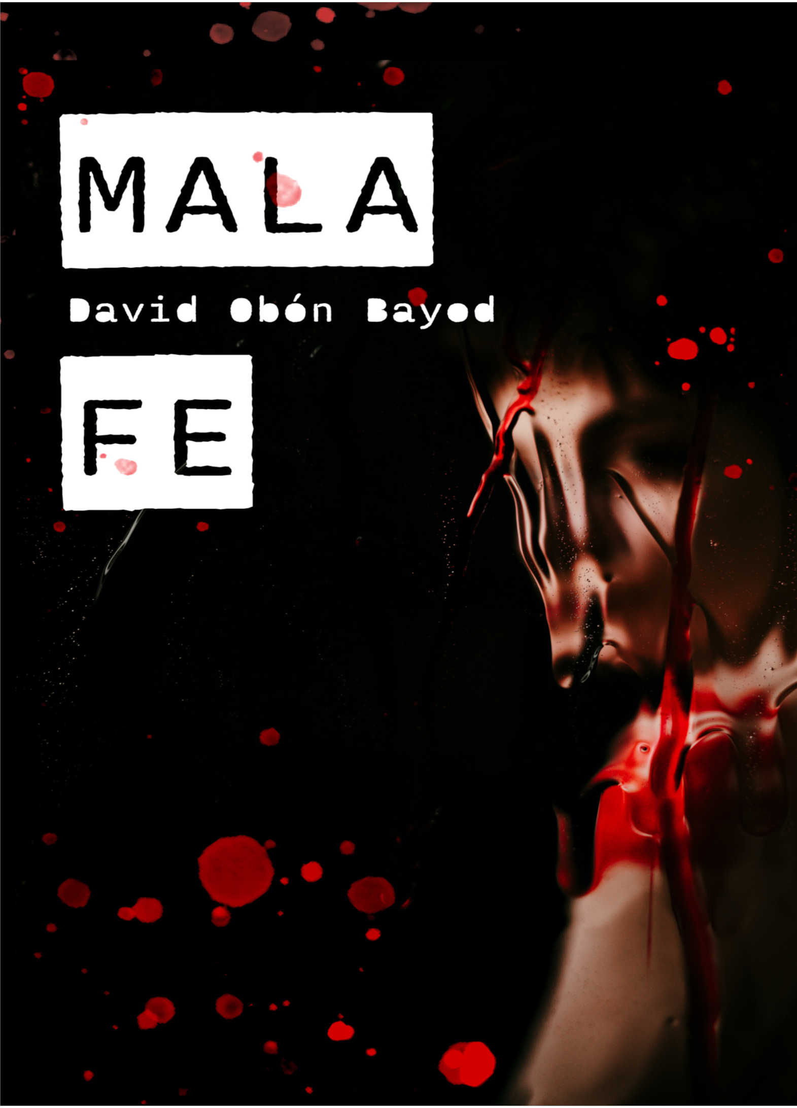 Portada Mala fe, novel·la negra de David Obón Bayod